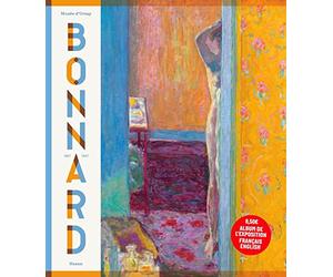 Pierre Bonnard: Peindre l'Arcadie