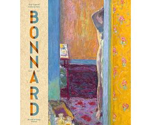 Pierre Bonnard: Peindre l'Arcadie