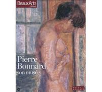 Pierre bonnard - son musee - Collectif - Beaux Arts Editions - broché - Beau livre