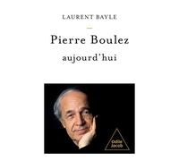Pierre Boulez, aujourd'hui
