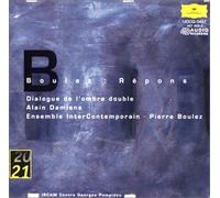 Pierre Boulez - Boulez:Repons Dialogue De L'do