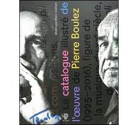 Pierre Boulez : catalogue de l'œuvre