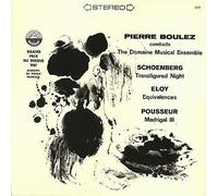 Pierre Boulez - Conducts Schoenberg, Eloy And Pousseur : Pierre Boulez