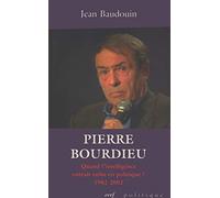 Pierre bourdieu Jean Baudouin (Auteur)