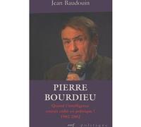 Pierre Bourdieu - Quand L'intelligence Entrait Enfin En Politique ! (1982-2002)