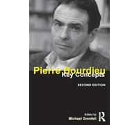 Pierre Bourdieu: Key Concepts