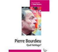 Pierre Bourdieu - Quel héritage?