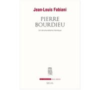 Pierre Bourdieu - Un Structuralisme Héroïque