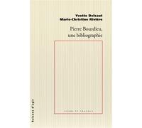 Pierre Bourdieu, une bibliographie - Yvette Delsaut - Raisons D'agir Eds - broché - Essai