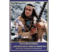 Pierre-Brice-Edition "Über Nacht War Ich Winnetou!