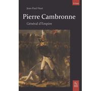 Pierre Cambronne Général d'Empire - Jean-Pierre Huet - Nouvelles Editions Sutton - broché - Essai