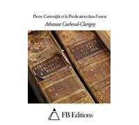 Pierre Cartwright et la Prédication dans l’ouest