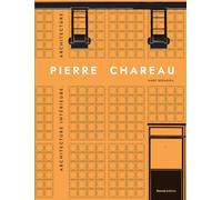 Pierre Chareau: Volume 2, Architecture intérieure. Architecture