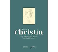 Pierre Christin - Le Grand Rénovateur Du Récit En Bande Dessinée