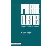 Pierre Clastres - Les Sociétés Contre L'etat