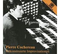 Pierre Cochereau – Reconstructed Cochereau Improvisations (Lombard) – CD – Harmonia Mundi