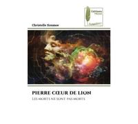 Pierre coeur de lion Les morts ne sont pas morts - Christelle Kenmoe - Muse Editions - Poche - Roman