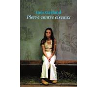 Pierre contre ciseaux - Ines Garland - Ecole Des Loisirs - Poche - Roman adolescent dès 13 ans