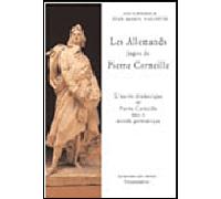 Pierre corneille et l'allemagne - Jean-Marie Valentin - Desjonqueres - broché - Etude