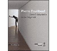 Pierre Coulibeuf : dans le labyrinthe - Pierre Coulibeuf - Silvana Editoriale - broché - Catalogue d'exposition