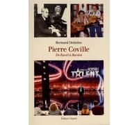 Pierre Coville, la mémoire de Montfort. L'Ami des stars : Ami des stars, antiquaire, sapeur-pompier, humoriste, magnétiseur