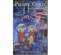 Pierre Curie, correspondances - Karin Blanc - Monelle Hayot Eds - broché - Essai