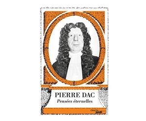 Pierre Dac, Pensées éternelles (nouvelle édition)