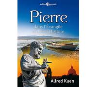 Pierre dans l’Évangile et dans l’Histoire