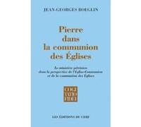 Pierre dans la communion des eglises Jean-Georges Boeglin (Auteur)