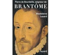 Pierre de Bourdeille, seigneur de Brantôme