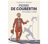 Pierre De Coubertin, Entre Ombre Et Lumière