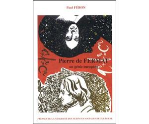 Pierre de Fermat: Un génie européen