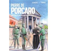 Pierre de Porcaro: Prêtre clandestin volontaire