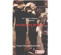 Pierre Delhomme : De l'Algérie française à l'expiation