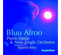 Pierre Dorge & New Jungl - Bluu Afroo [Import]