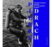 Pierre Drach Biologiste-plongeur, pionnier de l'océanographie française - Guy Jacques - Sorbonne Universite Presses - relié - Essai