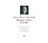 Pierre Drieu La Rochelle – Romans, récits, nouvelles – Anthologie – Relié (Gallimard)