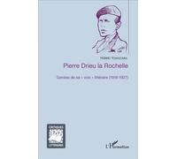 Pierre Drieu la Rochelle Genèse de sa "voix" littéraire (1918-1927) - Hideki Yoshizawa - L'harmattan - broché - Essai