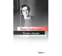 Pierre Duharcourt, Une Pensée En Mouvement - Ecrits D'économie Politique