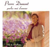 Pierre Dumont - Parlez-Moi d'amour [Import]