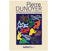 Pierre Dunoyer, Rétrospective En 14 Tableaux - 1er Décembre 2022 - 13 Mars 2023