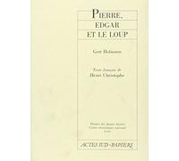Pierre, Edgar et le loup - - texte francais - Gert Hofmann - Actes Sud-Papiers - Livre