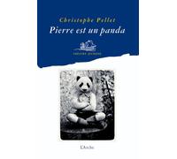 Pierre est un panda - Christophe Pellet - Arche - broché - Théâtre