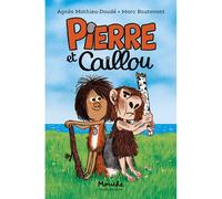 Pierre et Caillou - Agnès Mathieu-Daudé - Ecole Des Loisirs - broché - Roman cadet