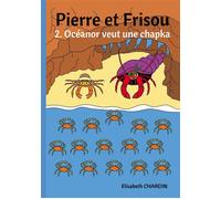 Pierre et Frisou 2 - Elisabeth Chardin - Bookelis - broché - roman jeunesse