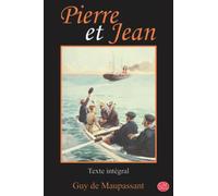 Pierre et Jean: Guy de Maupassant | Texte intégral | G.M. Editions (Annoté)