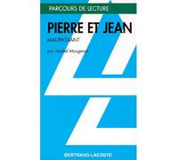 Pierre et jean - parcours de lecture - M.MOUGENOT - Bertrand Lacoste - broché - Livre