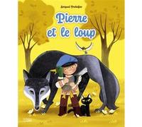 Pierre et le loup Kathie Fagundez (Auteur), Emmanuelle Colin (Illustration)