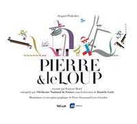 Pierre et le loup Pierre-Emmanuel Lyet (Illustration), Thierry Gordon (Illustration), François Morel (Lu par), Sergei Sergeyevich Prokofiev (Auteur)