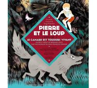 Pierre Et Le Loup - Suivi De Le Canard Est Toujours Vivant (2 Cd Audio)